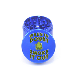 When in Doubt Smoke it Out 4pc Aluminum Grinder - Fidget Widgets
